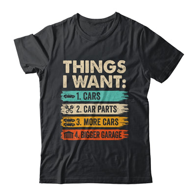 Retro Funny Mechanic Repair Things I Want Cars Guy Men Shirt & Hoodie | teecentury
