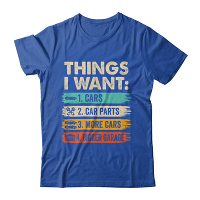 Retro Funny Mechanic Repair Things I Want Cars Guy Men Shirt & Hoodie | teecentury