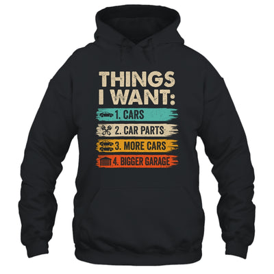 Retro Funny Mechanic Repair Things I Want Cars Guy Men Shirt & Hoodie | teecentury