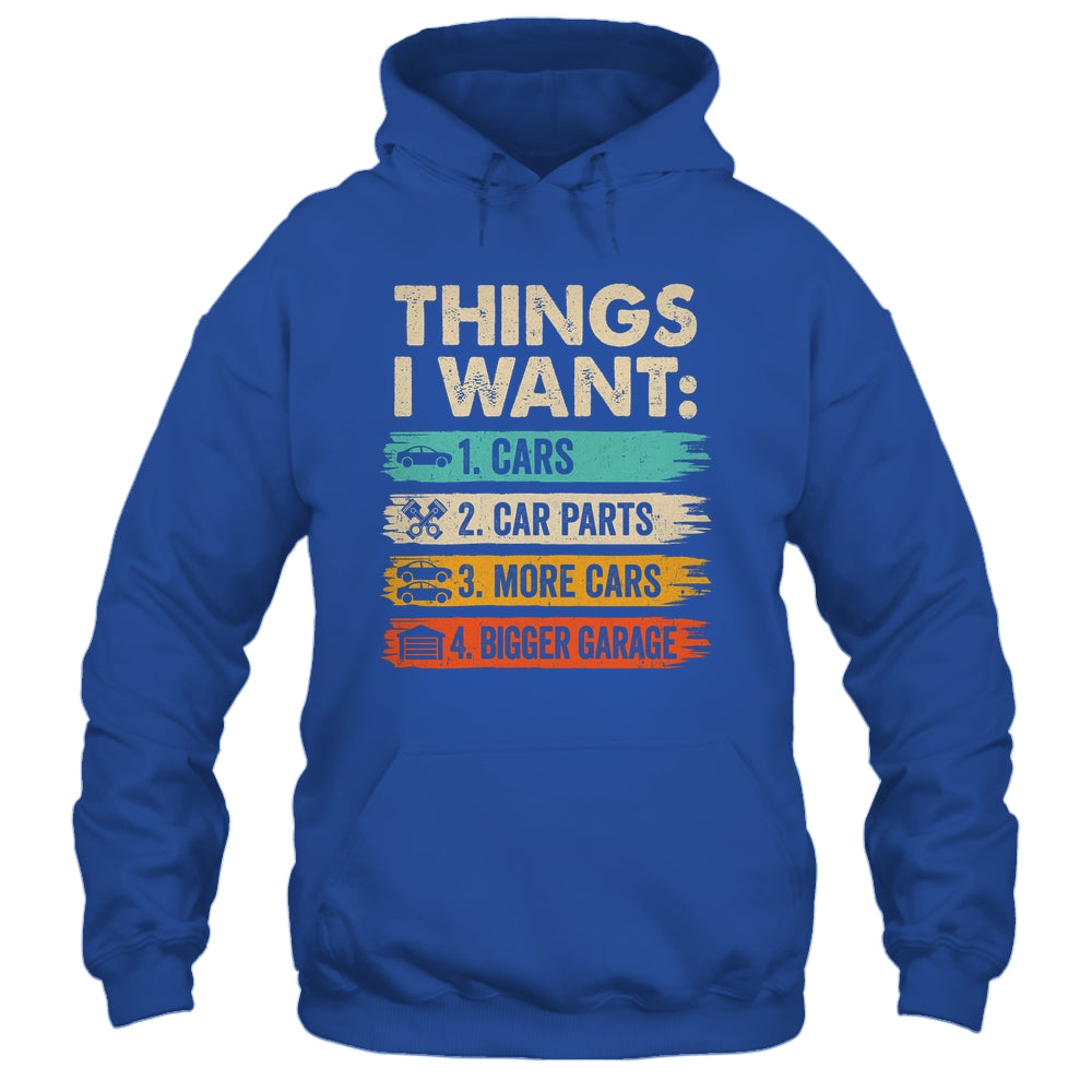 Retro Funny Mechanic Repair Things I Want Cars Guy Men Shirt & Hoodie | teecentury