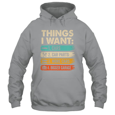 Retro Funny Mechanic Repair Things I Want Cars Guy Men Shirt & Hoodie | teecentury
