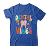 Retro Groovy Dental Vibes Funny Dentist Hygienist Women Shirt & Hoodie | teecentury