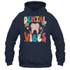 Retro Groovy Dental Vibes Funny Dentist Hygienist Women Shirt & Hoodie | teecentury