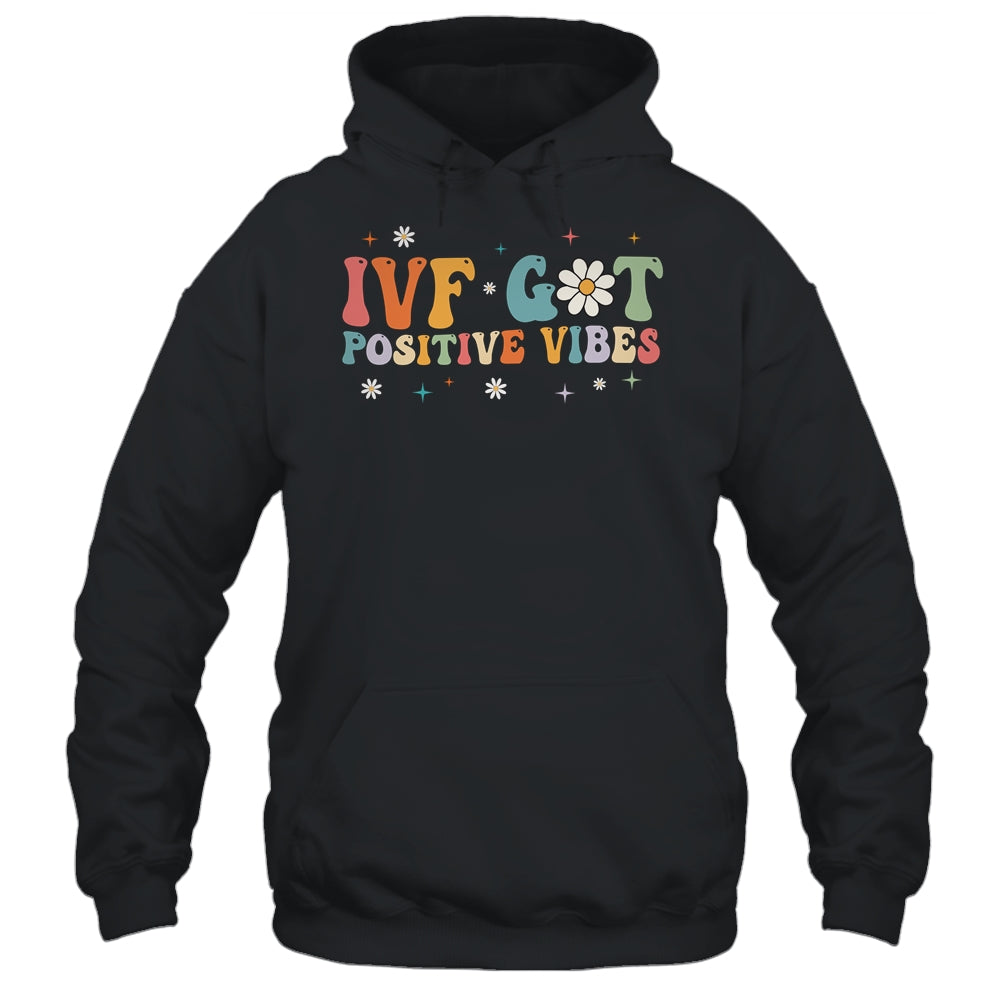Retro Groovy IVF Got Positive Vibes IVF Transfer Day Shirt & Tank Top | teecentury