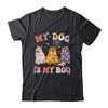 Retro Groovy My Dog Is My Boo Ghost Halloween Spooky Season Shirt & Hoodie | teecentury