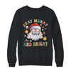 Retro Groovy Stay Merry Bright Christmas Cute Santa Claus Shirt & Sweatshirt | teecentury