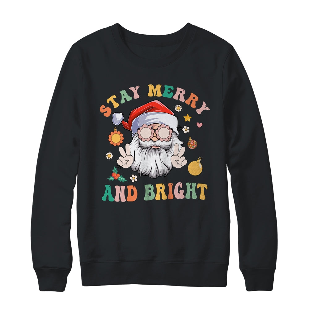 Retro Groovy Stay Merry Bright Christmas Cute Santa Claus Shirt & Sweatshirt | teecentury