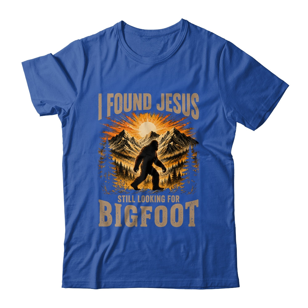 Retro I Found Jesus Still Looking For Bigfoot Men Women Shirt & Hoodie | teecentury