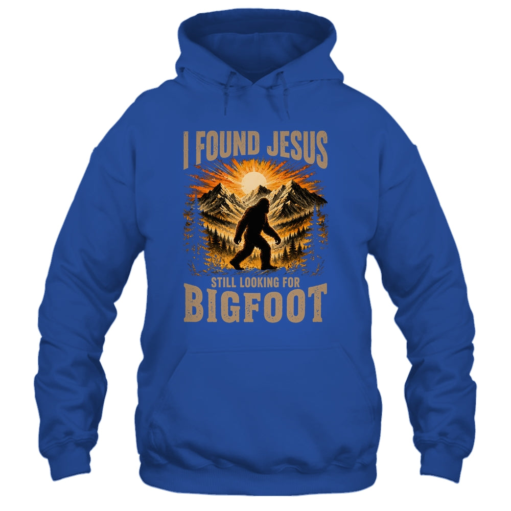 Retro I Found Jesus Still Looking For Bigfoot Men Women Shirt & Hoodie | teecentury