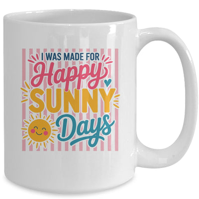 Retro I Was Made For Happy Sunny Days Summer Spring Beach Mug | teecentury