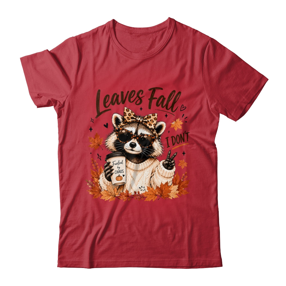 Retro Leaves Fall I Don't Funny Raccoon Autumn Pumpkin Spice Shirt & Sweatshirt | teecentury