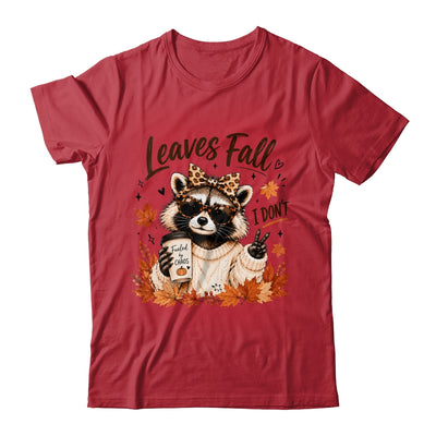 Retro Leaves Fall I Don't Funny Raccoon Autumn Pumpkin Spice Shirt & Sweatshirt | teecentury