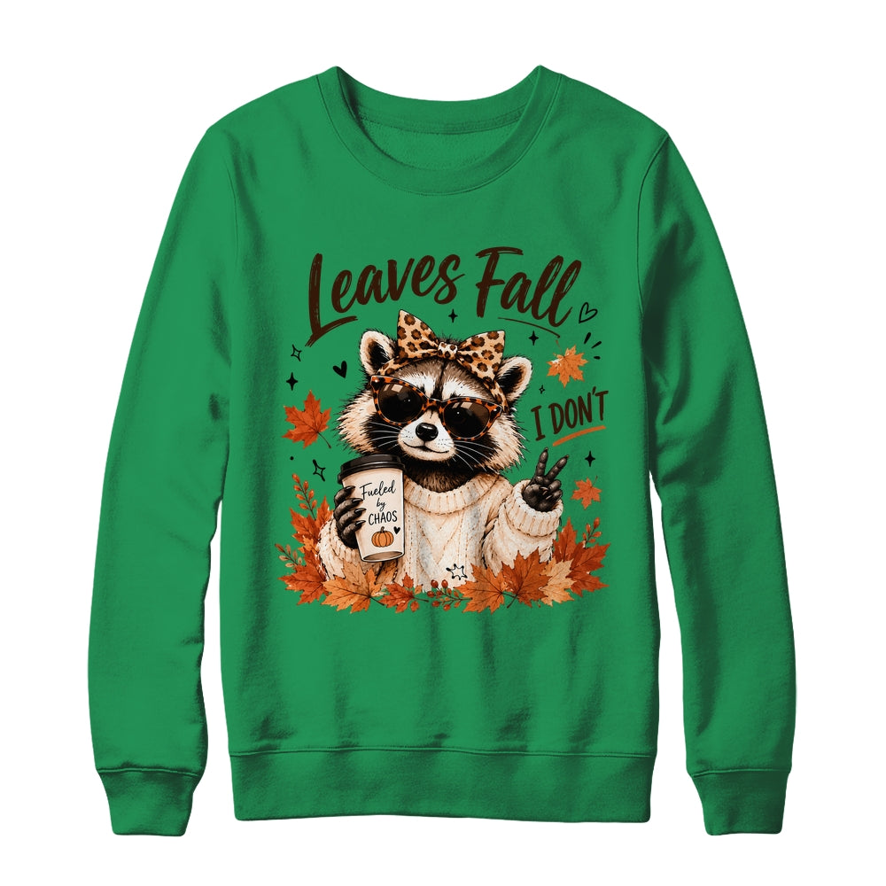 Retro Leaves Fall I Don't Funny Raccoon Autumn Pumpkin Spice Shirt & Sweatshirt | teecentury