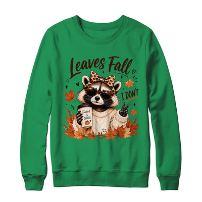 Retro Leaves Fall I Don't Funny Raccoon Autumn Pumpkin Spice Shirt & Sweatshirt | teecentury