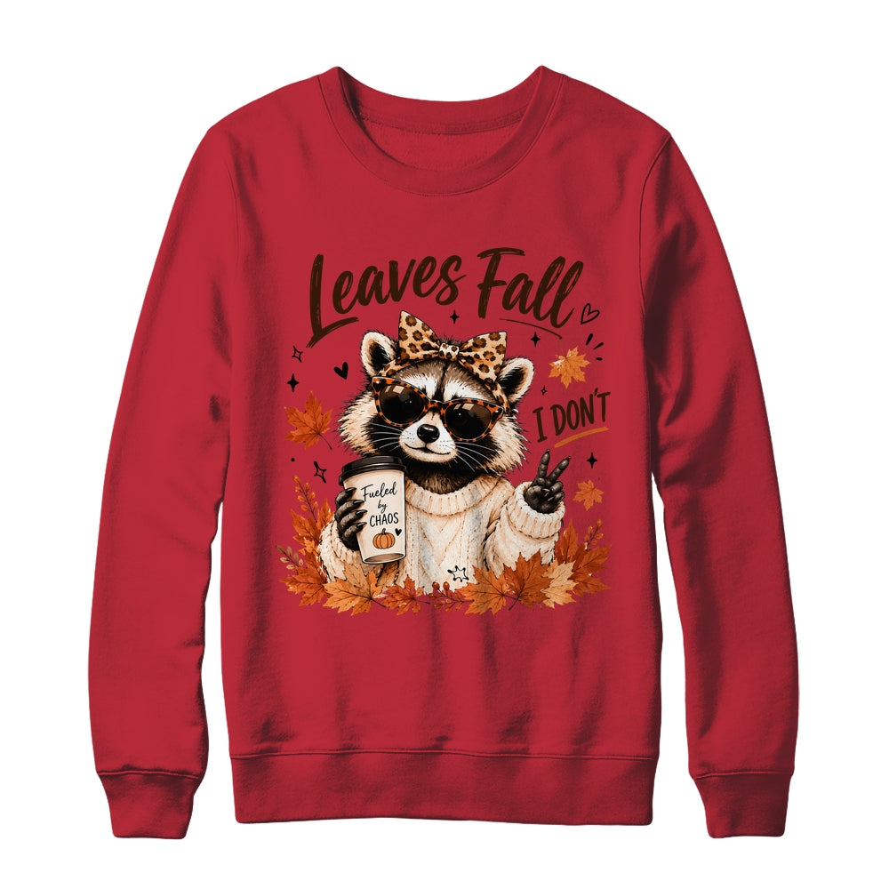 Retro Leaves Fall I Don't Funny Raccoon Autumn Pumpkin Spice Shirt & Sweatshirt | teecentury