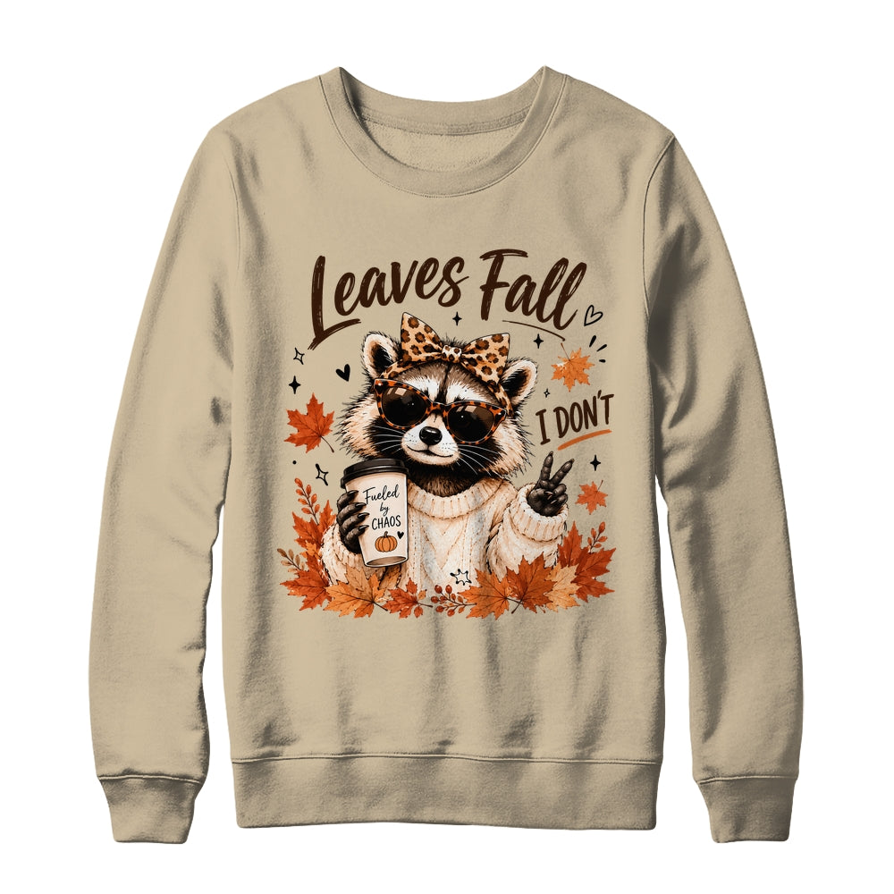 Retro Leaves Fall I Don't Funny Raccoon Autumn Pumpkin Spice Shirt & Sweatshirt | teecentury
