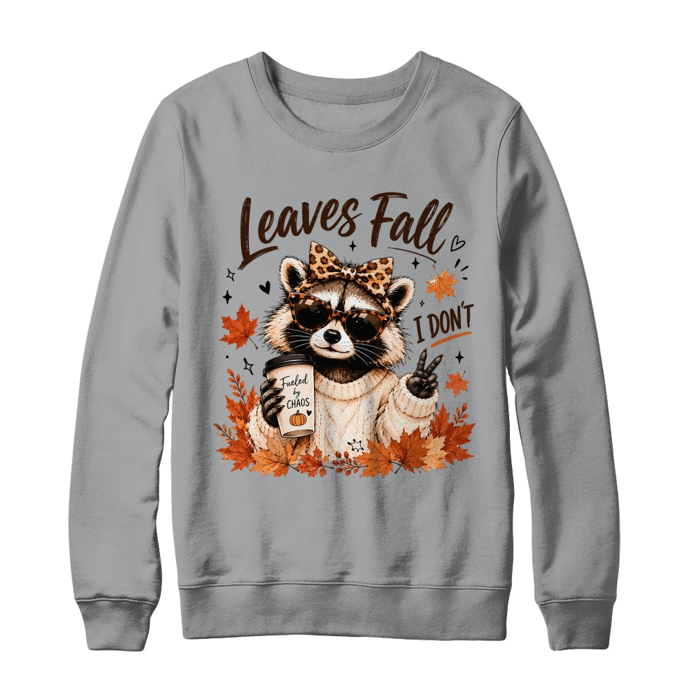 Retro Leaves Fall I Don't Funny Raccoon Autumn Pumpkin Spice Shirt & Sweatshirt | teecentury