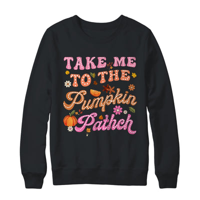 Retro Take Me To The Pumpkin Patch Flowers Fall Thanksgiving Shirt & Sweatshirt | teecentury