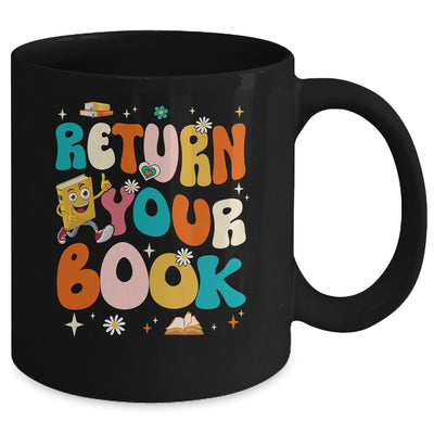 Return Your Books End School Year School Librarian Teacher Mug | teecentury
