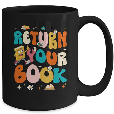 Return Your Books End School Year School Librarian Teacher Mug | teecentury