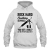 Rock Hard Caulking Services You Got A Hole Funny For Men Shirt & Hoodie | teecentury