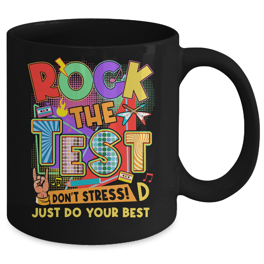 Rock The Test Dont Stress Testing Day Teachers Students Mug | teecentury