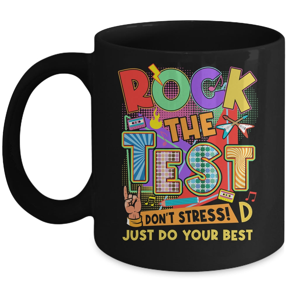Rock The Test Dont Stress Testing Day Teachers Students Mug | teecentury