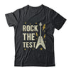 Rock The Test Guitar Testing Day Teacher Test Day Teacher Shirt & Hoodie | teecentury