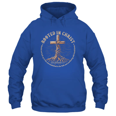 Rooted In Christ Jesus Christian For Men Women Cross Faith Shirt & Hoodie | teecentury
