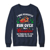 Run Over By Reindeer Matching Christmas Funny Xmas Women Men Shirt & Sweatshirt | teecentury
