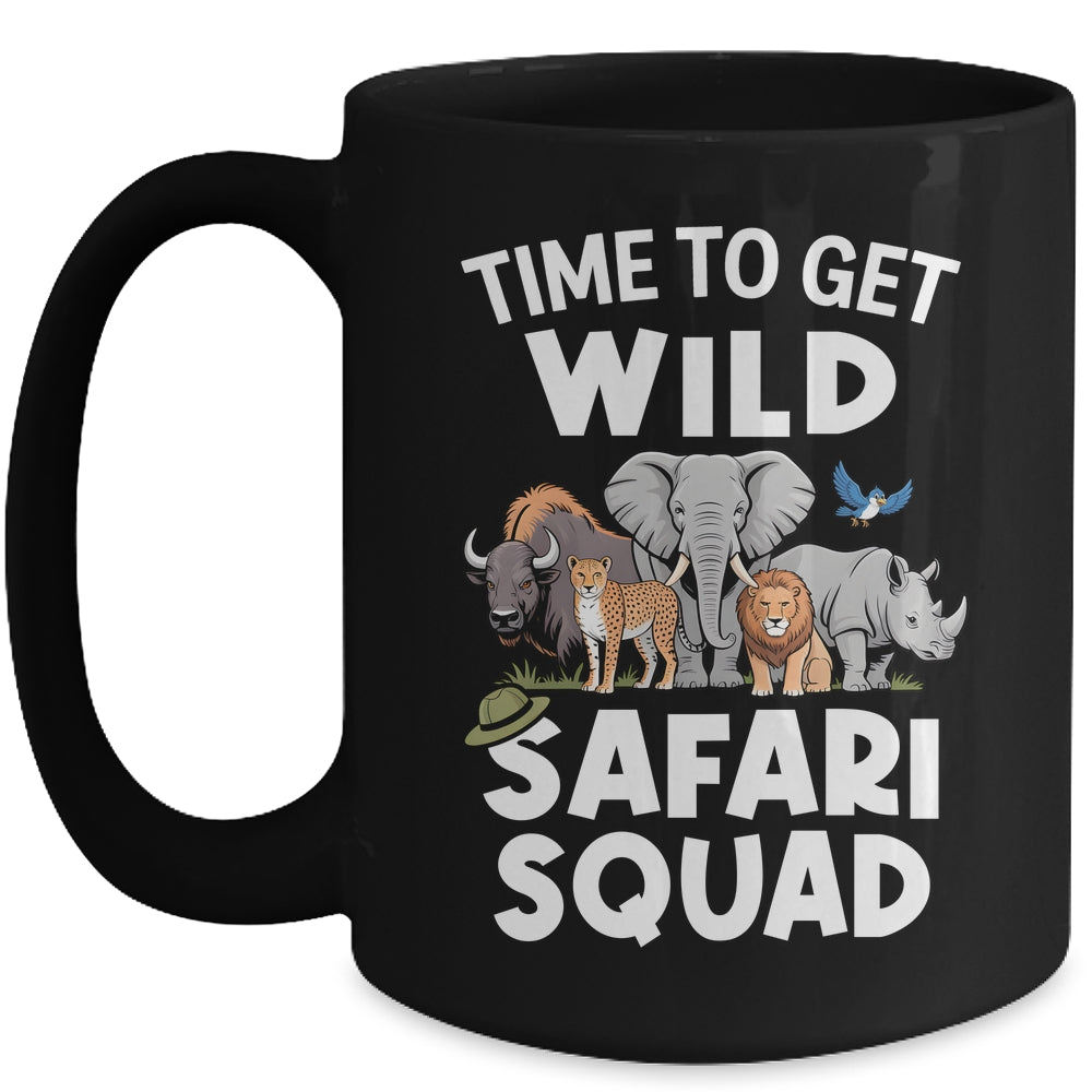 Safari Tour Guide Safari Animals Time To Get Wild Squad Mug | teecentury