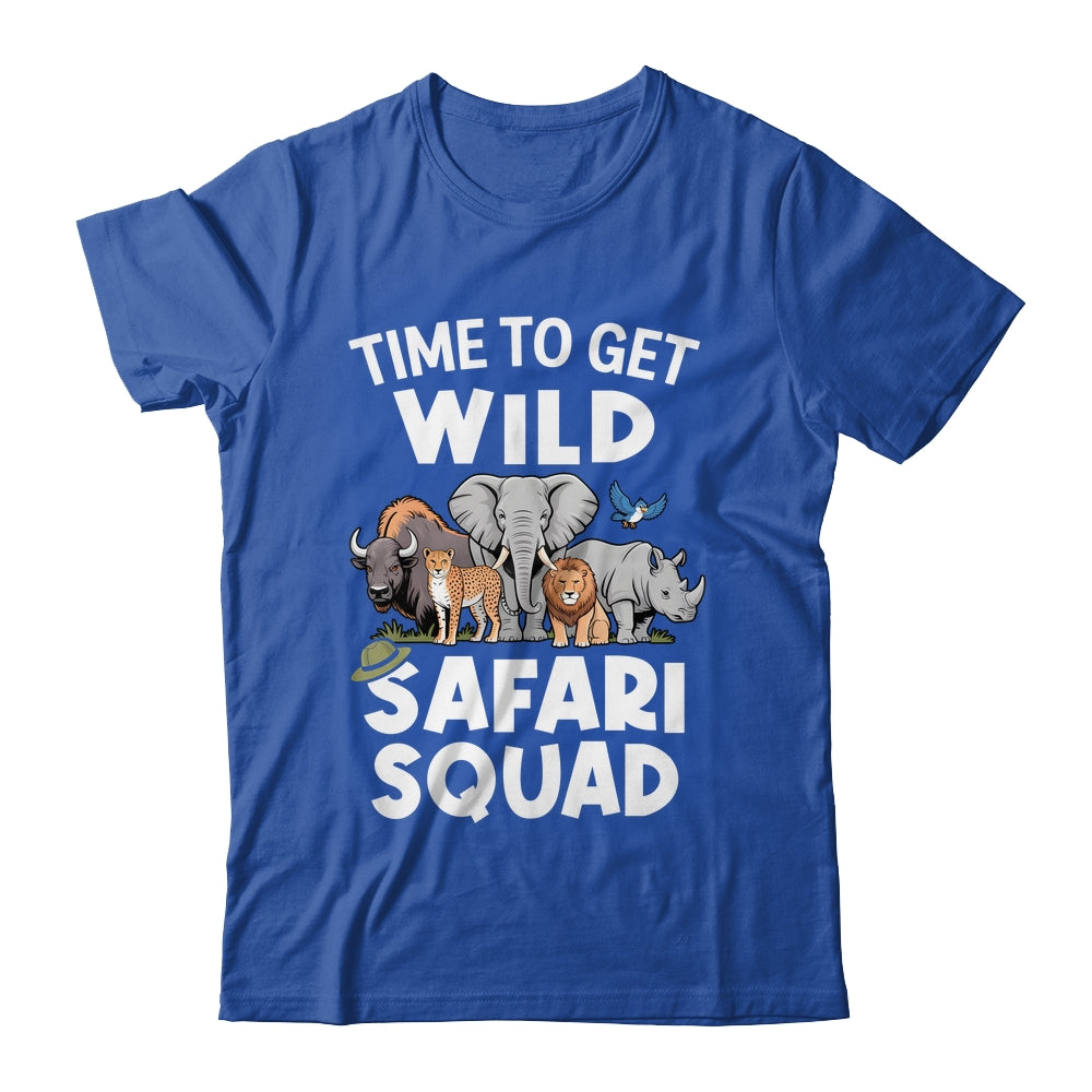 Safari Tour Guide Safari Animals Time To Get Wild Squad Shirt & Hoodie | teecentury