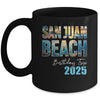 San Juan Beach Birthday Trip 2025 Vacation Party Crew Cruise Mug | teecentury