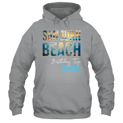 San Juan Beach Birthday Trip 2025 Vacation Party Crew Cruise Shirt & Tank Top | teecentury