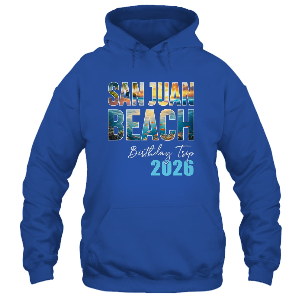 San Juan Beach Birthday Trip 2026 Vacation Party Crew Cruise Shirt & Tank Top | teecentury