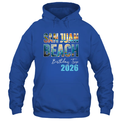 San Juan Beach Birthday Trip 2026 Vacation Party Crew Cruise Shirt & Tank Top | teecentury