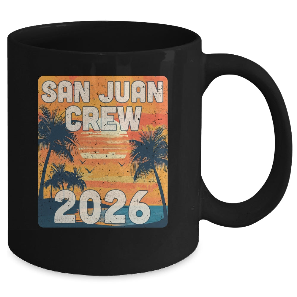 San Juan Crew 2026 Vacation Matching Group Travelers Trip Mug | teecentury