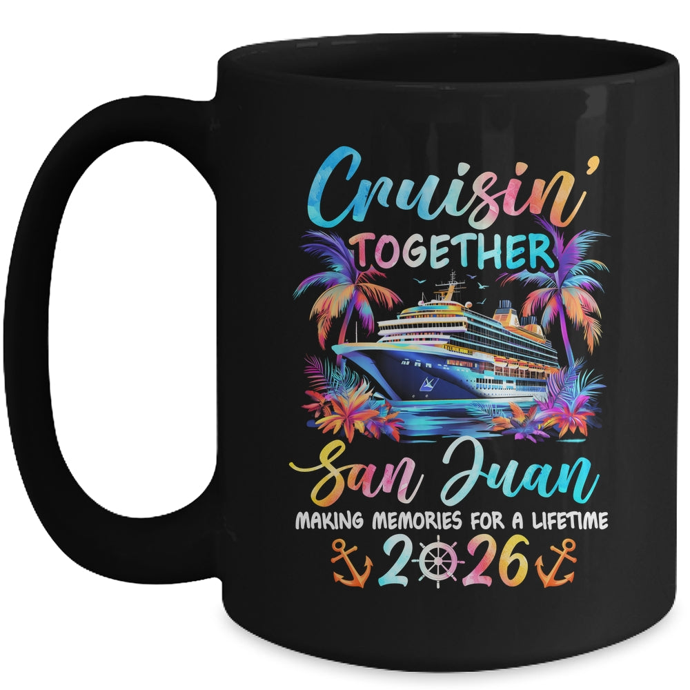 San Juan Cruise 2026 Family Cruisin' Vacation Together Mug | teecentury