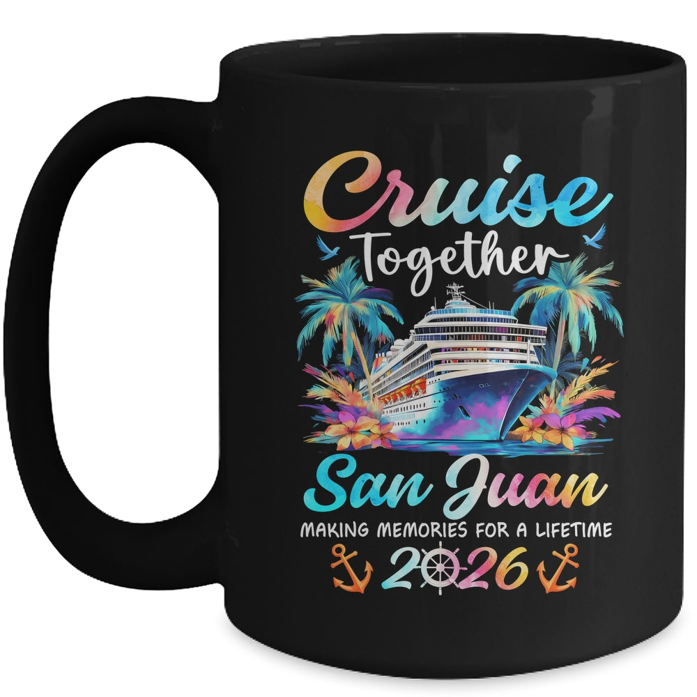 San Juan Cruise 2026 Family Vacation Cruisin’ Together Mug | teecentury