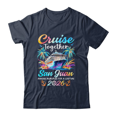 San Juan Cruise 2026 Family Vacation Cruisin’ Together Shirt & Tank Top | teecentury
