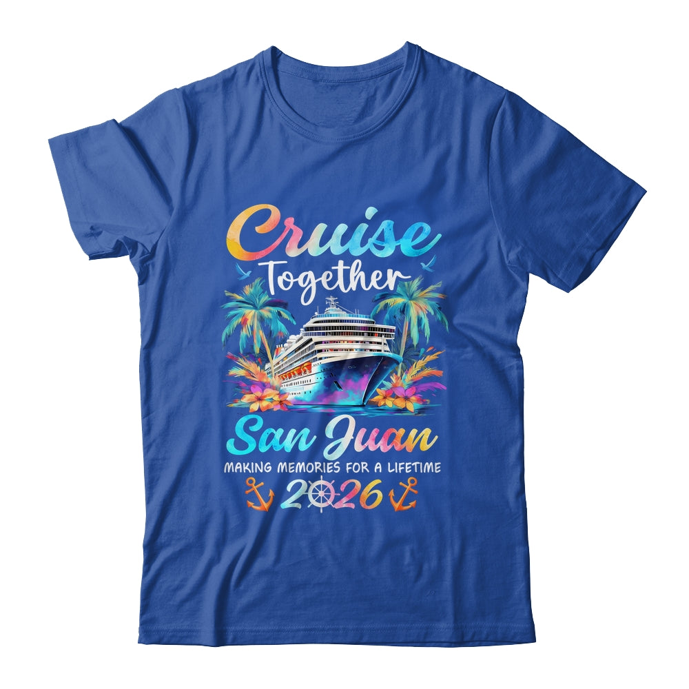 San Juan Cruise 2026 Family Vacation Cruisin’ Together Shirt & Tank Top | teecentury