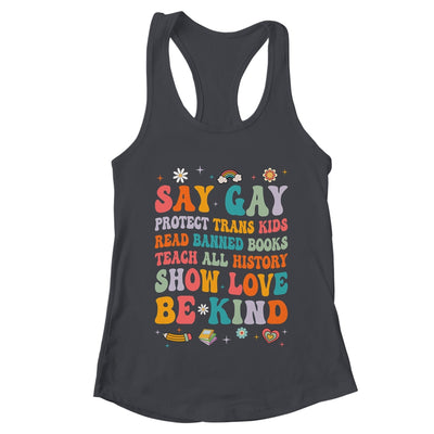 Say Gay Protect Trans Kids Read Banned Books Be Kind LGBTQ Shirt & Tank Top | teecentury