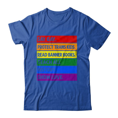 Say Gay Protect Trans Kids Read Banned Books LGBT Gay Pride Shirt & Tank Top | teecentury