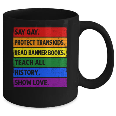 Say Gay Protect Trans Kids Read Banned Books LGBT Gay Pride Mug | teecentury