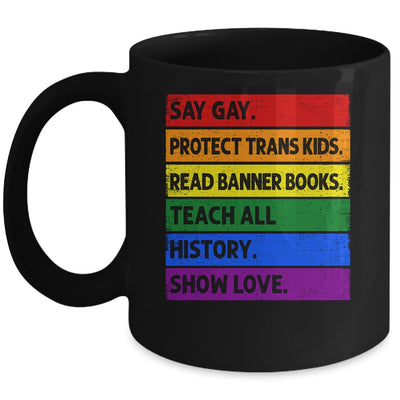 Say Gay Protect Trans Kids Read Banned Books LGBT Gay Pride Mug | teecentury