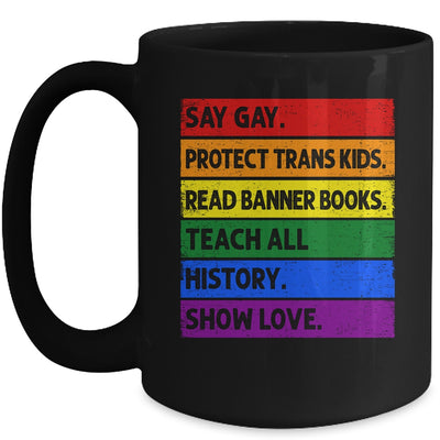 Say Gay Protect Trans Kids Read Banned Books LGBT Gay Pride Mug | teecentury