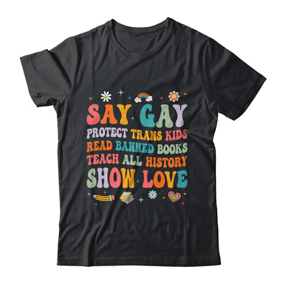 Say Gay Protect Trans Kids Read Banned Books LGBT Groovy Shirt & Tank Top | teecentury