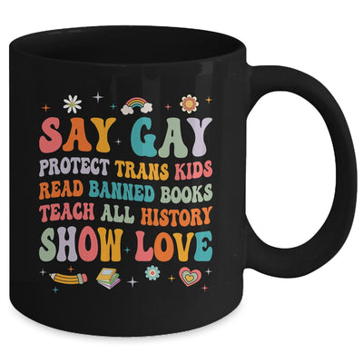 Say Gay Protect Trans Kids Read Banned Books LGBT Groovy Mug | teecentury