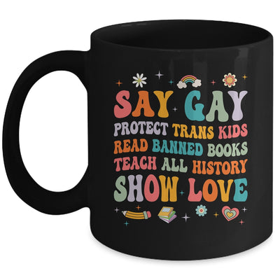 Say Gay Protect Trans Kids Read Banned Books LGBT Groovy Mug | teecentury