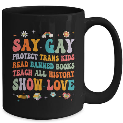 Say Gay Protect Trans Kids Read Banned Books LGBT Groovy Mug | teecentury